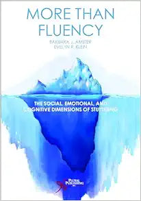 More than Fluency: The Social, Emotional, and Cognitive Dimensions of Stuttering