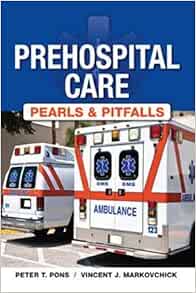 Prehospital Care: Pearls and Pitfalls