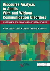 Discourse Analysis in Adults With and Without Communication Disorders: A Resource for Clinicians and Researchers