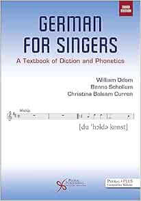 German for Singers: A Textbook of Diction and Phonetics, 3rd Edition