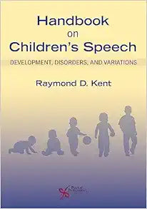 Handbook on Children's Speech: Development, Disorders, and Variations