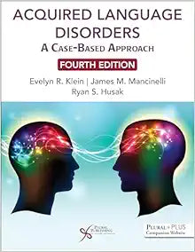 Acquired Language Disorders: A Case-Based Approach, 4th Edition