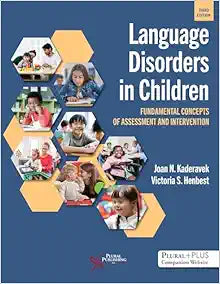 Language Disorders in Children: Fundamental Concepts of Assessment and Intervention, 3rd Edition