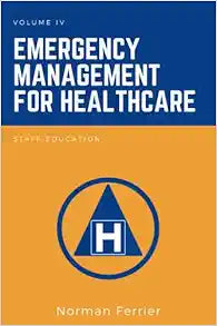 Emergency Management for Healthcare: Staff Education