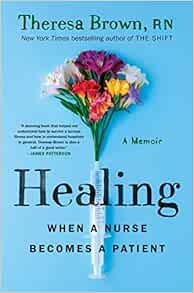 Healing: When a Nurse Becomes a Patient