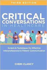 Critical Conversations in Healthcare, 3rd Edition