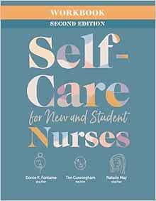 Workbook for Self-Care for New and Student Nurses, 2nd Edition