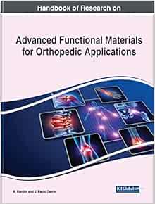 Handbook of Research on Advanced Functional Materials for Orthopedic Applications