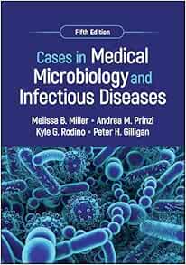 Cases in Medical Microbiology and Infectious Diseases (ASM Books), 5th Edition