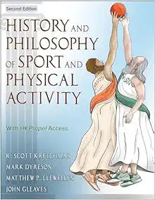 History and Philosophy of Sport and Physical Activity, 2nd Edition