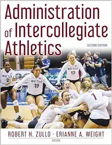 Administration of Intercollegiate Athletics, 2nd Edition