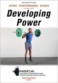 Developing Power (Nsca Sport Performance), 2nd Edition