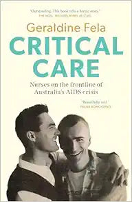 Critical Care: Nurses on the frontline of the AIDS crisis in Australia