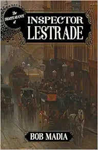 The Disappearance Of Inspector Lestrade