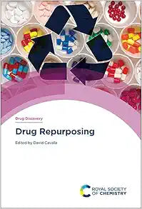 Drug Repurposing (Drug Discovery Series, Volume 82)