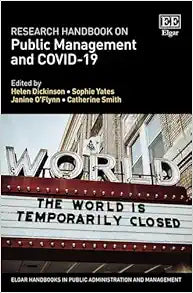 Research Handbook on Public Management and COVID-19 (Elgar Handbooks in Public Administration and Management)