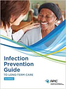 Infection Prevention Guide to Long-Term Care, 2nd Edition