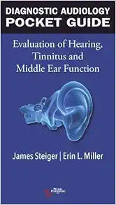 Diagnostic Audiology Pocket Guide: Evaluation of Hearing, Tinnitus, and Middle Ear Function