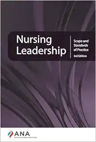 Nursing Leadership: Scope and Standards of Practice, 3rd Edition