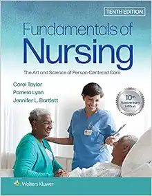Fundamentals of Nursing: The Art and Science of Person-Centered Care (North American Edition), 10th Edition