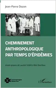 Cheminement anthropologique par temps d'épidémies (French Edition)
