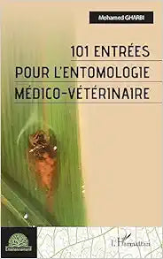 101 entrées pour l'entomologie médico-vétérinaire (French Edition)
