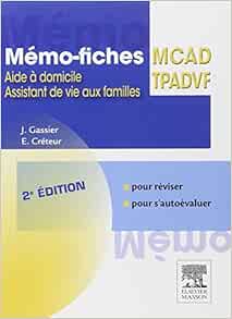 Mémo-fiches MCAD/TPADVF: Aide à domicile – Assistant de vie aux familles, 2nd Edition