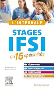 L'intégrale. Stages IFSI: en 15 spécialités, 4th Edition