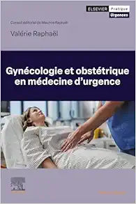 Gynécologie et obstétrique en médecine d'urgence