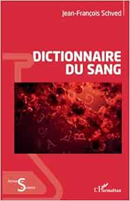 Dictionnaire du sang (French Edition)