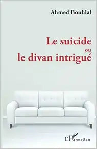 Le suicide ou le divan intrigué (French Edition)