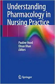 Understanding Pharmacology in Nursing Practice, 2020th Edition