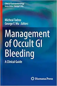 Management of Occult GI Bleeding: A Clinical Guide (Clinical Gastroenterology)