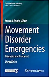 Movement Disorder Emergencies: Diagnosis and Treatment, 3rd Edition (Current Clinical Neurology)