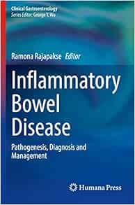 Inflammatory Bowel Disease: Pathogenesis, Diagnosis and Management (Clinical Gastroenterology)