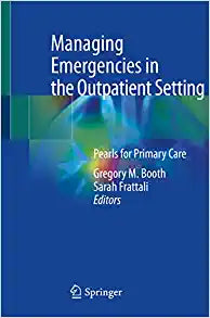 Managing Emergencies in the Outpatient Setting: Pearls for Primary Care