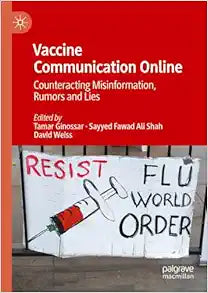 Vaccine Communication Online: Counteracting Misinformation, Rumors and Lies