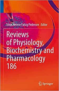 Reviews of Physiology, Biochemistry and Pharmacology (Reviews of Physiology, Biochemistry and Pharmacology, 186)