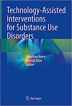 Technology-Assisted Interventions for Substance Use Disorders