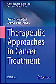 Therapeutic Approaches in Cancer Treatment (Cancer Treatment and Research, 185)