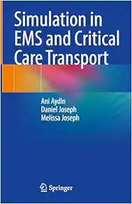 Simulation in EMS and Critical Care Transport
