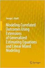 Modeling Correlated Outcomes Using Extensions of Generalized Estimating Equations and Linear Mixed Modeling