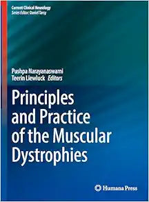 Principles and Practice of the Muscular Dystrophies (Current Clinical Neurology)