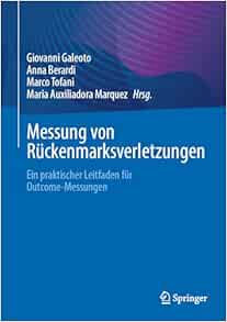 Messung von Rückenmarksverletzungen: Ein praktischer Leitfaden für Outcome-Messungen (German Edition)
