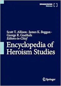 Encyclopedia of Heroism Studies
