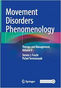 Movement Disorders Phenomenology: Therapy and Management, Volume II