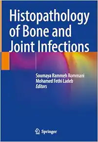 Histopathology of Bone and Joint Infections