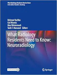 What Radiology Residents Need to Know: Neuroradiology
