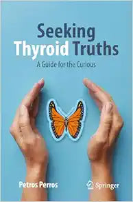 Seeking Thyroid Truths: A Guide for the Curious (Copernicus Books)