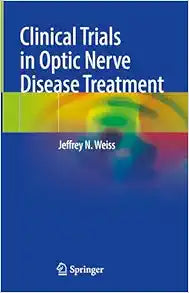 Clinical Trials in Optic Nerve Disease Treatment